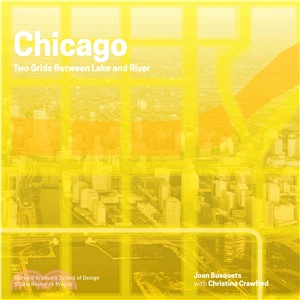 Chicago :  two grids between lake and river /