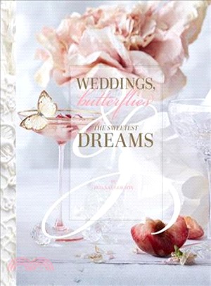 Weddings, Butterflies & the Sweetest Dreams