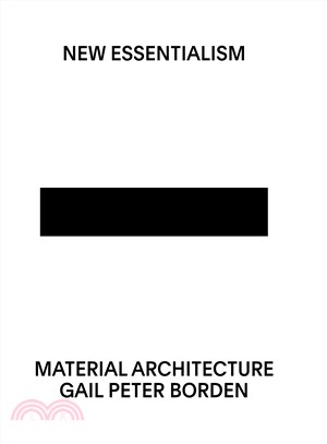 New essentialism :  material architecture /