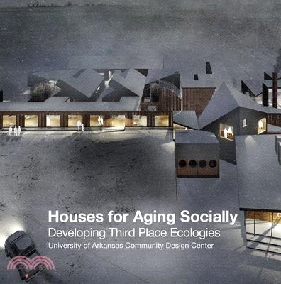 Houses for Aging Socially ― Developing Third Place Ecologies
