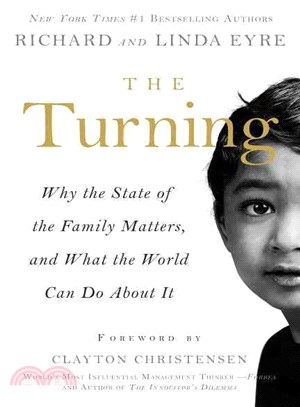 The Turning ─ Why the State of the Family Matters, and What the World Can Do About It