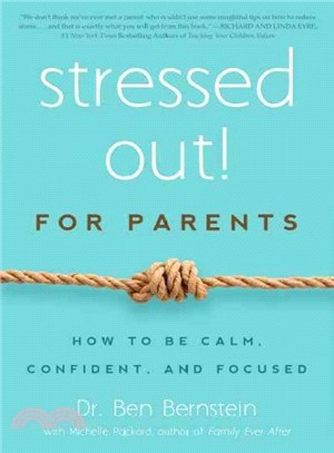 Stressed Out! For Parents ─ How to Be Calm, Confident, and Focused