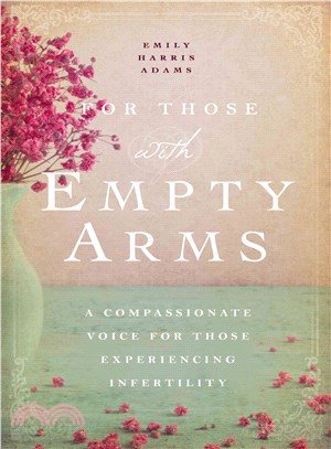 For Those With Empty Arms