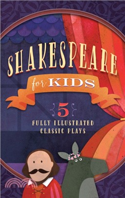 Shakespeare for Kids ─ A Midsummer Night Dream / Much Ado About Nothing / All Well That Ends Well / The Tempest / The Tragedy of Macbeth