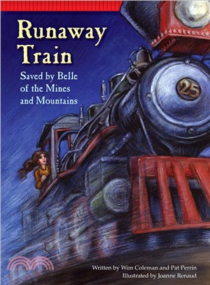 Runaway Train ― Saved by Belle of the Mines and Mountains