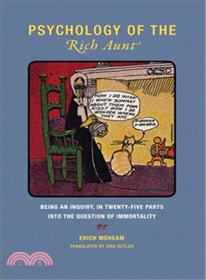 Psychology of the Rich Aunt ― Being an Inquiry, in Twenty-five Parts, into the Question of Immortality