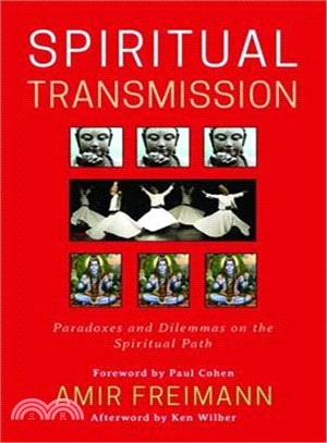 Spiritual Transmission ― Paradoxes and Dilemmas on the Spiritual Path