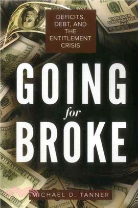 Going for Broke ― Deficits, Debt, and the Entitlement Crisis