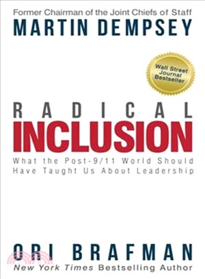 Radical Inclusion ― What the Post-9/11 World Should Have Taught Us About Leadership