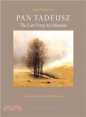 Pan Tadeusz ― The Last Foray in Lithuania