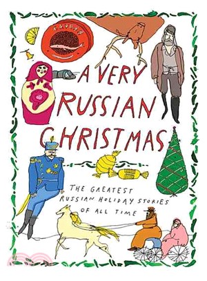 A Very Russian Christmas ─ The Greatest Russian Holiday Stories of All Time