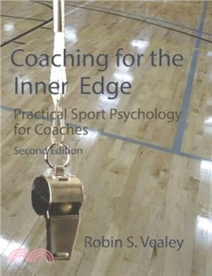 Coaching for the Inner Edge：Practical Sport Psychology for Coaches