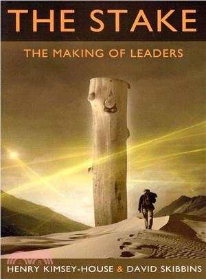 The Stake ― The Making of Leaders