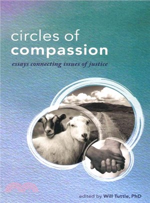Circles of Compassion ─ Essays Connecting Issues of Justice