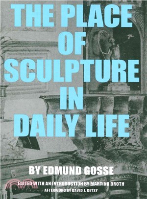 The Place of Sculpture in Daily Life