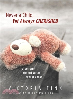 Never a Child, Always Cherished ― Shattering the Silence of Sexual Abuse