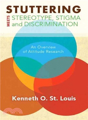 Stuttering Meets Stereotype, Stigma, and Discrimination ─ An Overview of Attitude Research