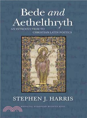 Bede and Aethelthryth ― An Introduction to Christian Latin Poetics