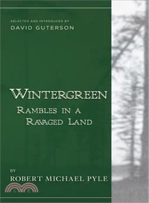 Wintergreen ─ Rambles in a Ravaged Land