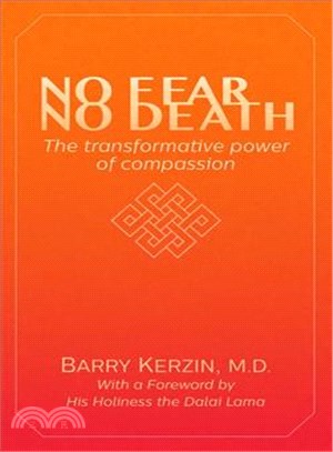 No Fear, No Death ― The Transformative Power of Compassion