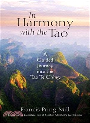 In Harmony With the Tao ― A Guided Journey into the Tao Te Ching