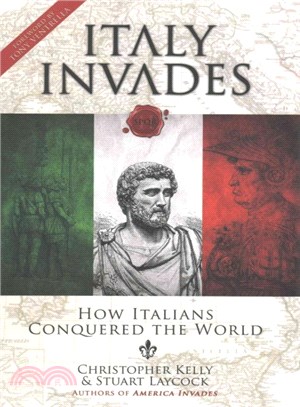 Italy Invades ─ How Italians Conquered the World