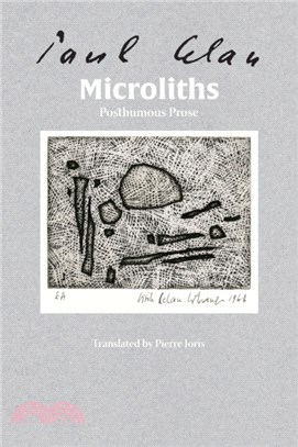 Microliths They Are, Little Stones：Posthumous Prose