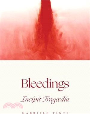 Bleedings - Incipit Tragoedia