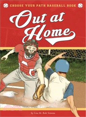 Out at Home ― A Choose Your Path Baseball Book