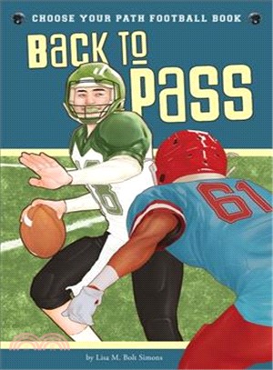 Back to Pass ― A Choose Your Path Football Book