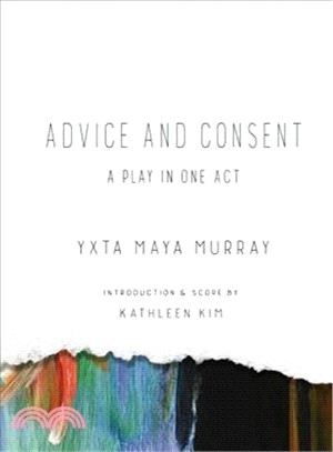 Advice and Consent ― A Play in One Act