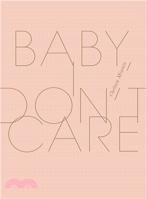 Baby, I Don't Care