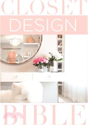 Closet Design Bible