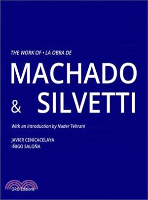 The Work of Machado & Silvetti