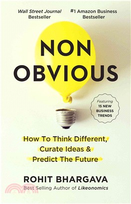 Non-obvious ― How to Think Different, Curate Ideas and Predict the Future