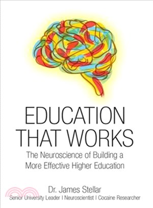 Education That Works ― The Neuroscience of Building a More Effective Higher Education