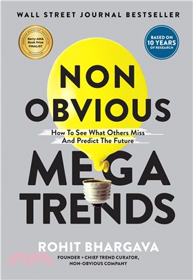 Non-obvious Megatrends ― How to See What Others Miss, Predict Trends and Win the Future