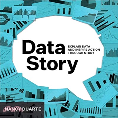 Datastory: Explain Data and Inspire Action Through Story