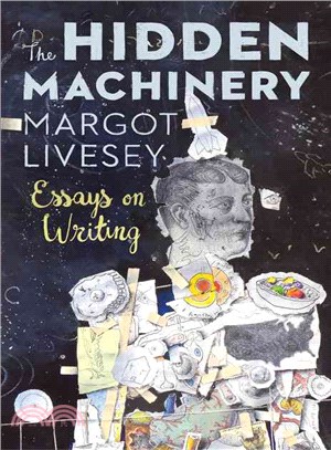 The Hidden Machinery ─ Essays on Writing