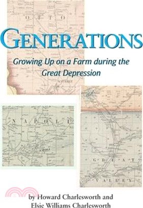 Generations: Growing Up on a Farm during the Great Depression