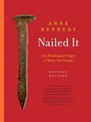 Nailed It ― 365 Readings for Angry or Worn-out People