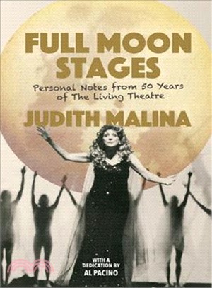 Full Moon Stages ― Personal Notes from 50 Years of the Living Theatre