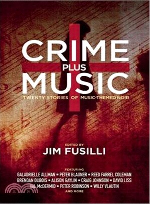 Crime Plus Music ― Twenty Stories of Music-themed Noir