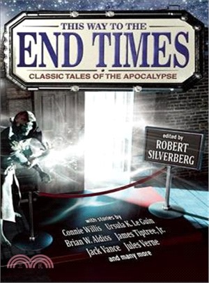 This Way to the End Times ― Classic Tales of the Apocalypse