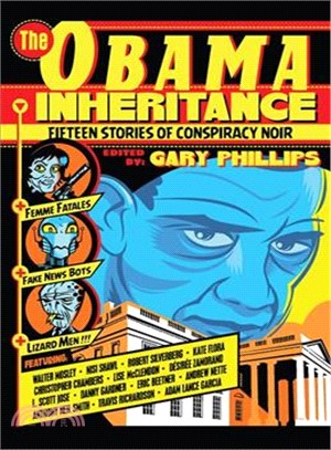 The Obama Inheritance ─ Fifteen Stories of Conspiracy Noir