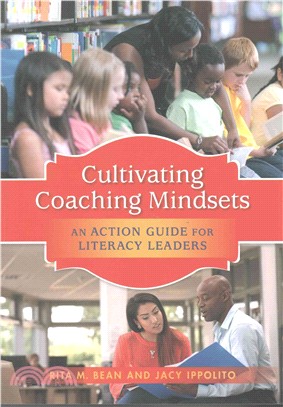 Cultivating Coaching Mindsets ― An Action Guide for Literacy Leaders