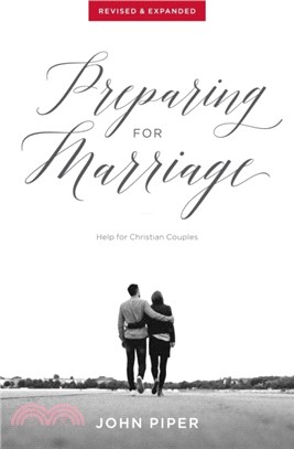 Preparing for Marriage：Help for Christian Couples (Revised & Expanded)