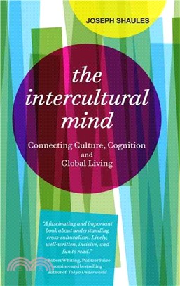 The Intercultural Mind ─ Connecting Culture, Cognition, and Global Living