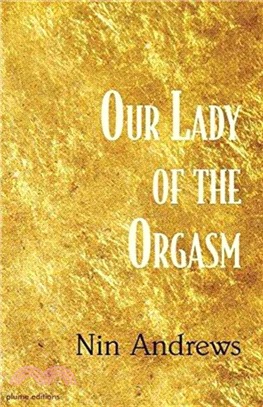 Our Lady of the Orgasm