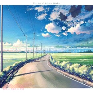 A Sky Longing for Memories ─ The Art of Makoto Shinkai